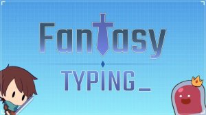 Fantasy Typing Adventure Game
